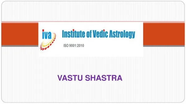 Vastu shastra by Instituteof Vedic Astrology