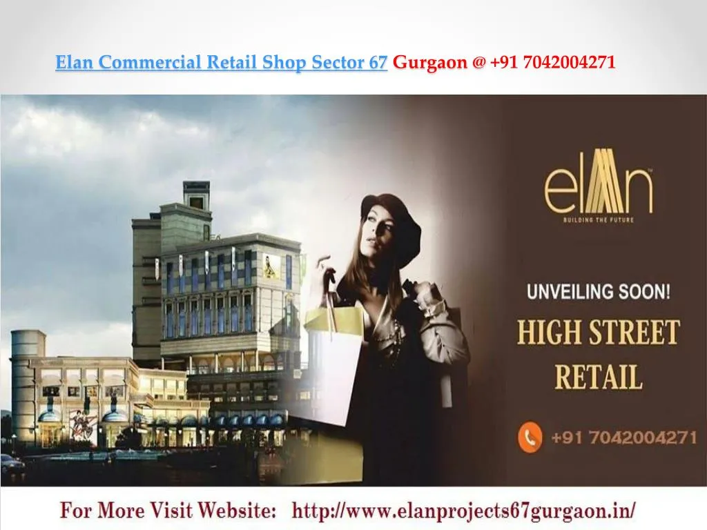 elan commercial r etail shop sector 67 gurgaon @ 91 7042004271
