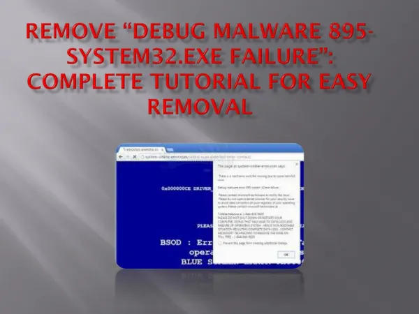 Can’t Remove “debug malware 895-system32.exe failure”, Get Rid Of “debug malware 895-system32.exe failure” Virus
