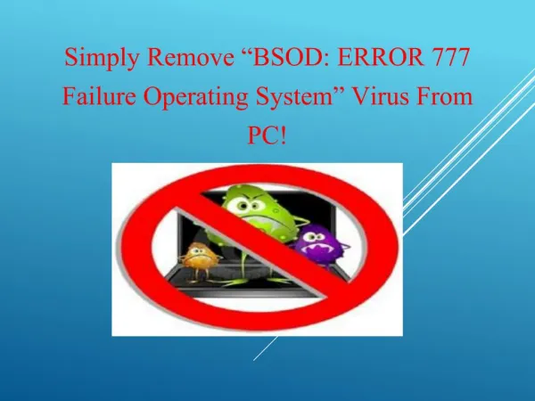 Remove “BSOD: ERROR 777 Failure Operating System” Manually