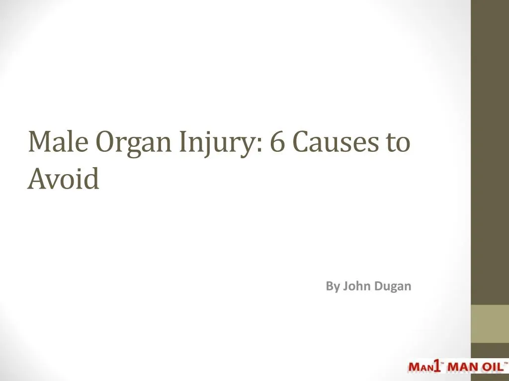 male organ injury 6 causes to avoid
