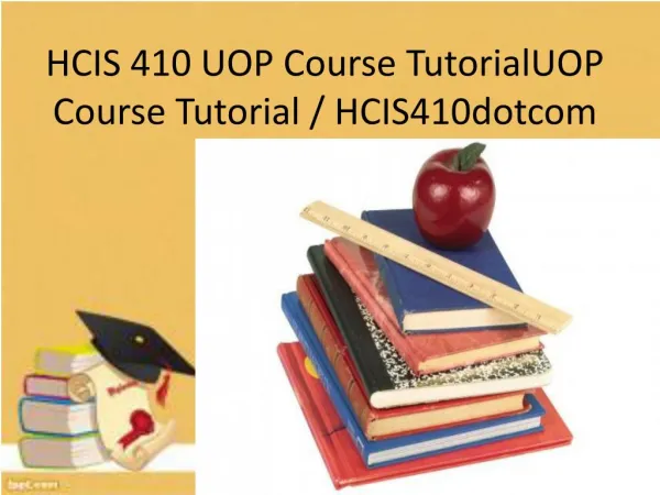 HCIS 410 UOP Course Tutorial / hcis410dotcom
