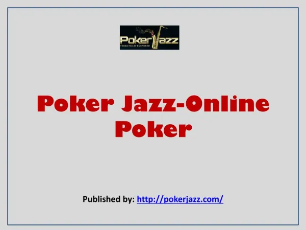 Poker Jazz-Online Poker