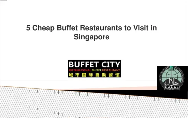 5 Cheap Buffet Restaurants to Visit in Singapore