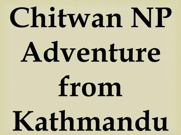 Chitwan NP Adventure from Kathmandu