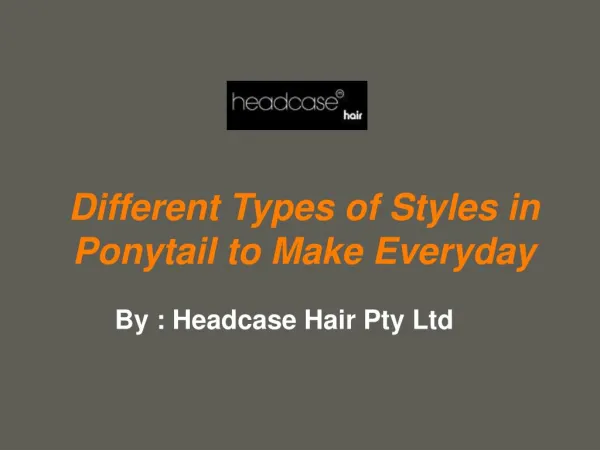 Different Types of Styles in Ponytail to Make Everyday
