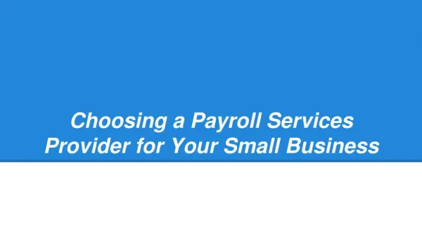 Choosing a Payroll Services Provider for Your Small Business