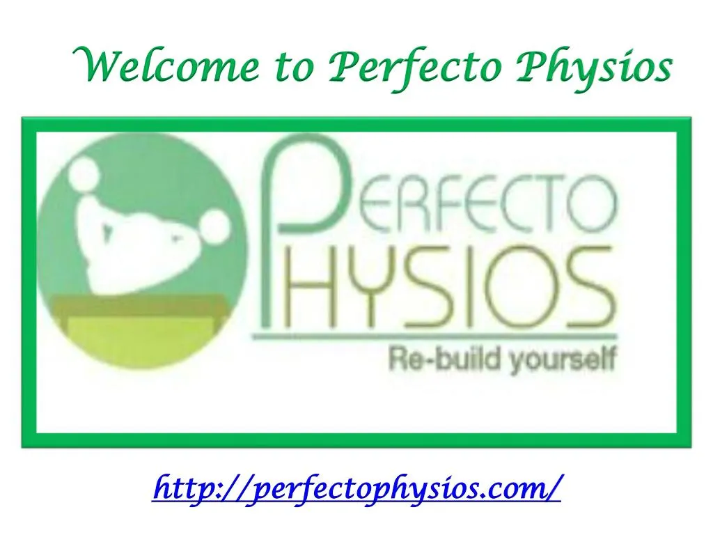 welcome to perfecto physios