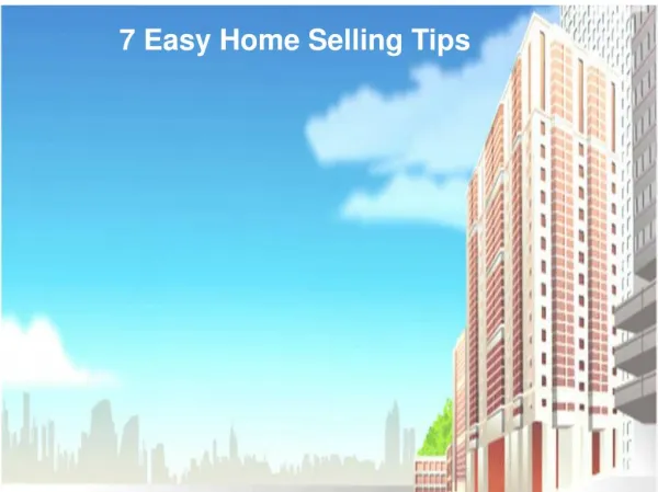 7 Easy Home Selling Tips