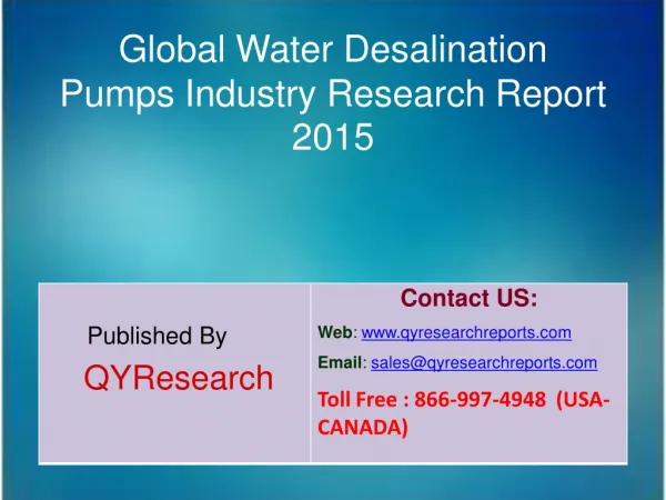 Global Water Desalination Pumps Market 2015 Industry Growth, Insights, Shares, Analysis, Research, Trends, Forecasts and