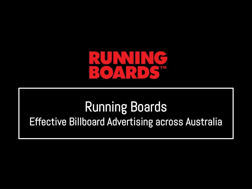 running boards effective billboard advertising across australia