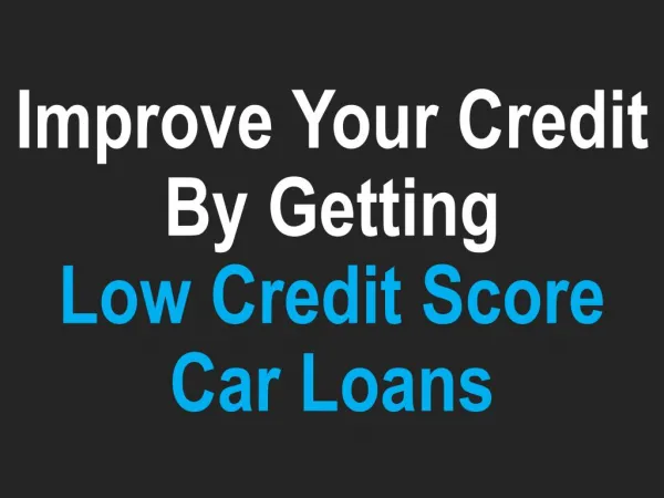Can You Finance a Car with a Low Credit Score