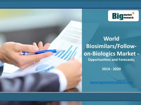 Biosimilar Market Forecast by 2020 (/Follow-on-Biologics)