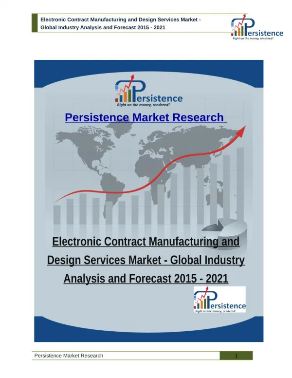 Electronic Contract Manufacturing and Design Services Market - Global Industry Analysis and Forecast 2015 - 2021