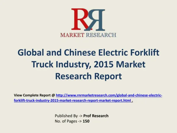 Electric Forklift Truck Market 2020 Forecasts for (Global, Chinese) Regions