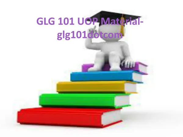 GLG 101 Uop Material-glg101dotcom