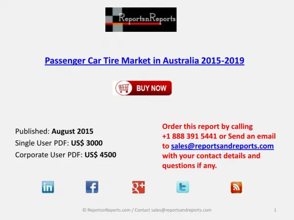 Australia Passenger Car Tire Market Challenges & Opportunities Analysis in 2015-2019 Report