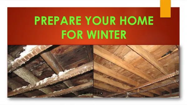 PREPARE YOUR HOME FOR WINTER