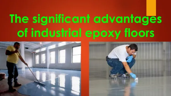 The significant advantages of industrial epoxy floors