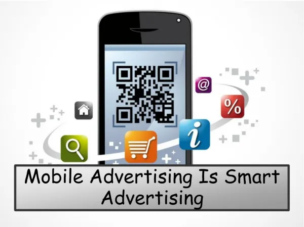 Mobile Advertising Is Smart Advertising