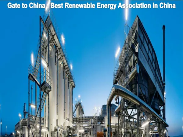 Gate to China - Best Renewable Energy Association in China