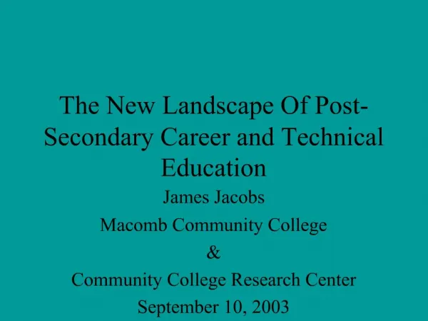 The New Landscape Of Post-Secondary Career and Technical Education