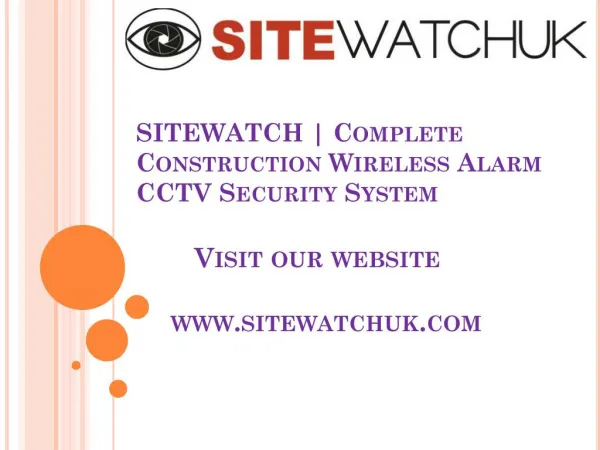 Wireless alarm CCTV Construction Site security system UK