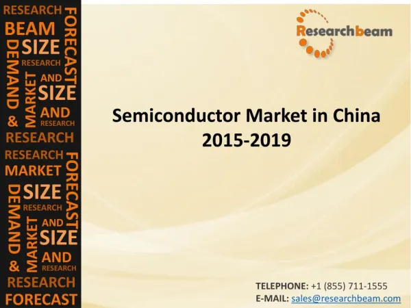 China Semiconductor Market Size, Shares, Strategies, and Forecasts 2015-2019
