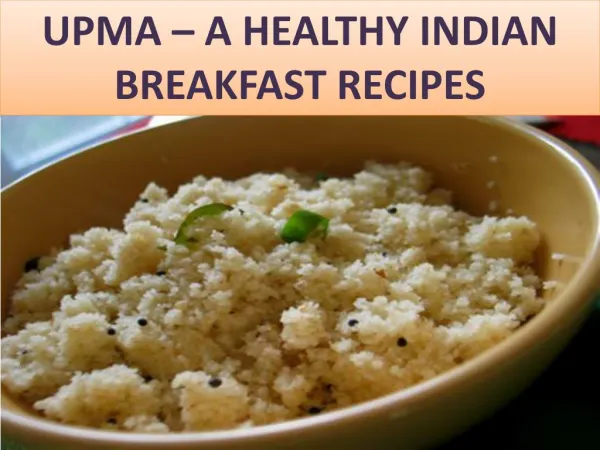 Upma – A healthy Indian Breakfast Recipe