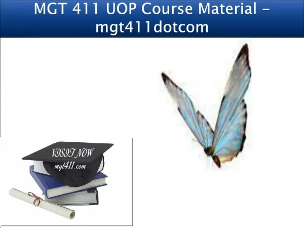 MGT 411 UOP Course Material - mgt411dotcom