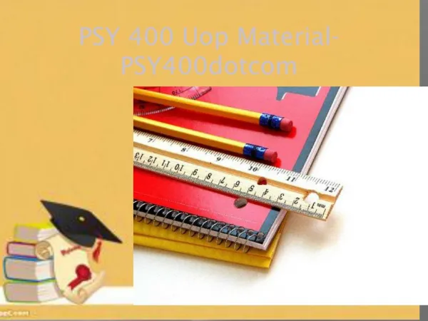 PSY 400 Uop Material-psy400dotcom