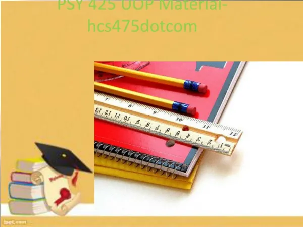 PSY 425 Uop Material-psy425dotcom