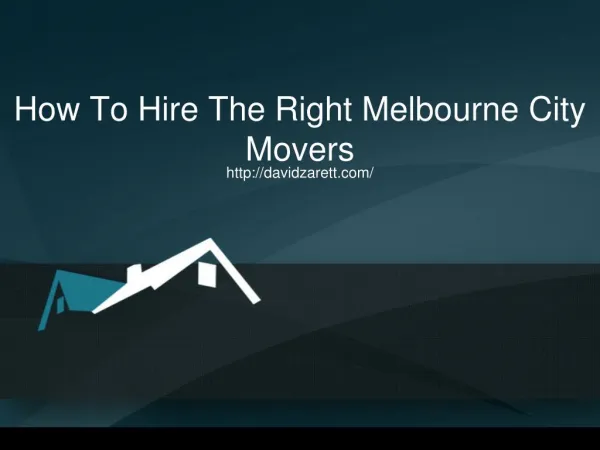 How To Hire The Right Melbourne City Movers