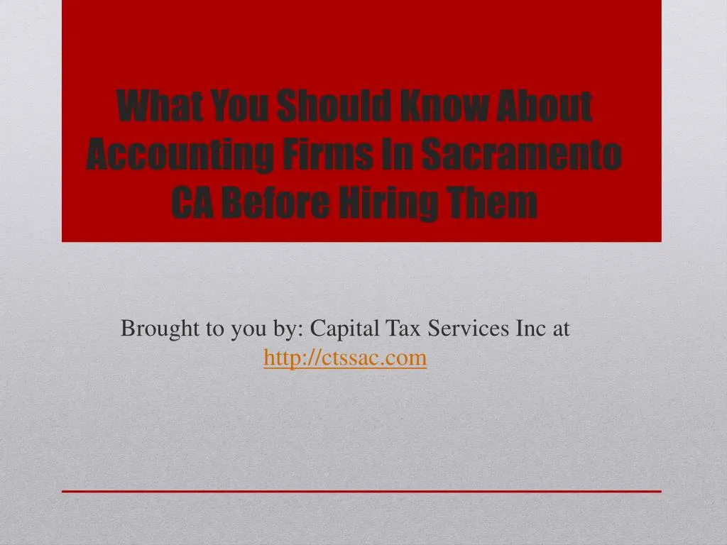 what you should know about accounting firms in sacramento ca before hiring them