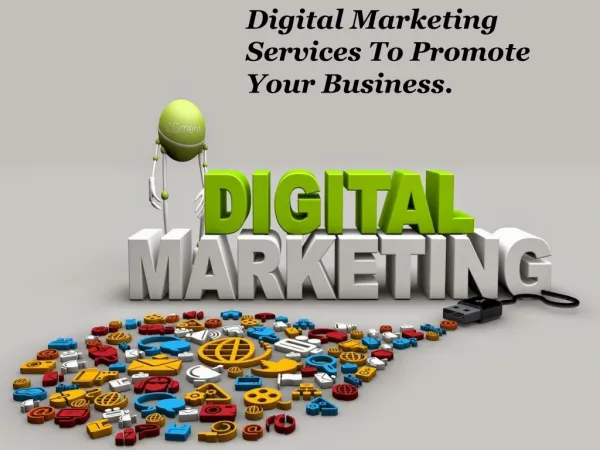 Digital Marketing Services To Promote Your Business.