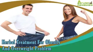 Herbal Treatment For Obesity And Overweight Problem - slide 1