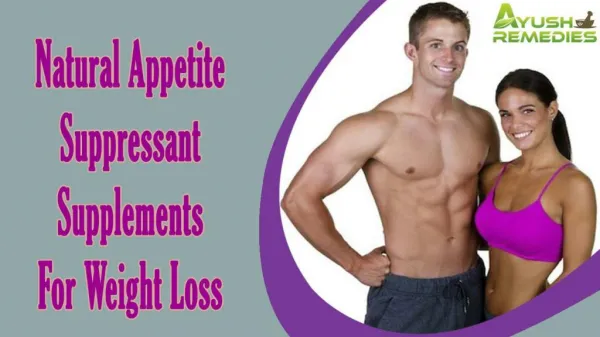 Natural Appetite Suppressant Supplements For Weight Loss In Men And Women