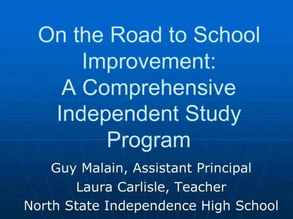On the Road to School Improvement: A Comprehensive Independent Study Program
