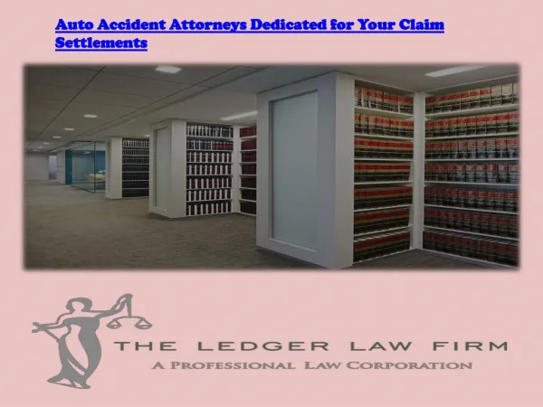Auto Accident Attorneys Dedicated for Your Claim
