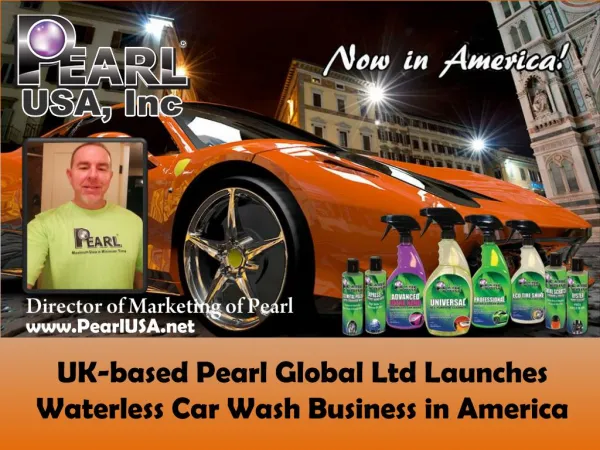 Pearl Waterless Car Wash-PearlUSA Are Now Working in America.
