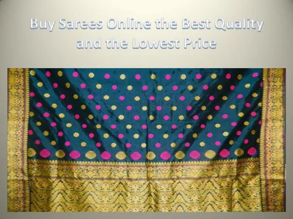 Buy Sarees Online the Best Quality and the Lowest Price