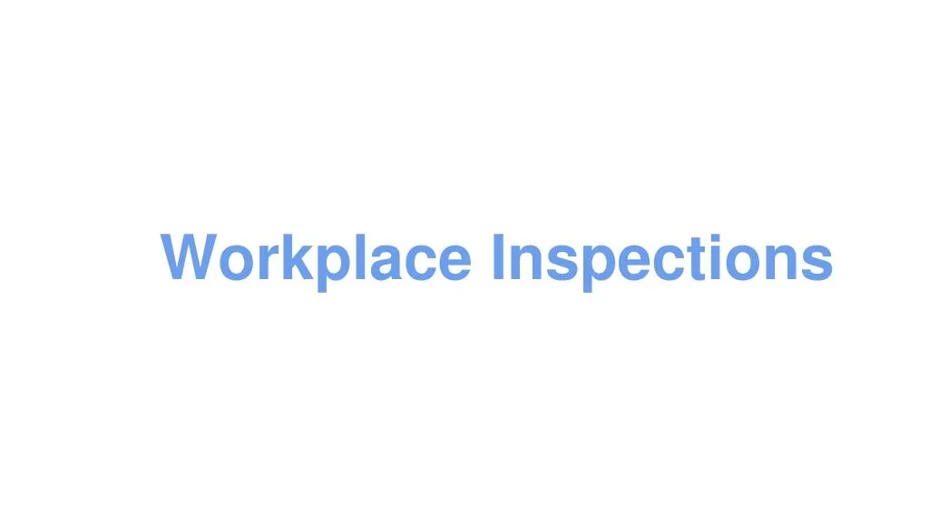 workplace inspections