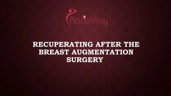 Recuperating After the Breast Augmentation Surgery