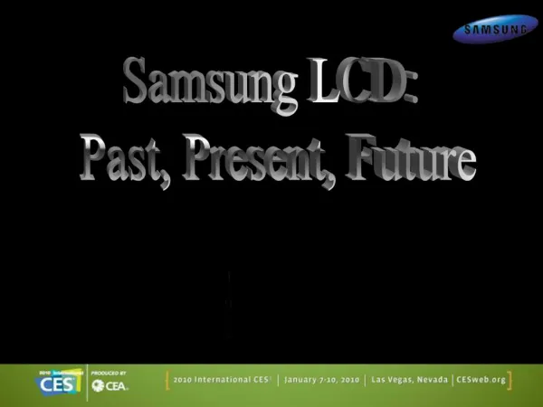 Samsung LCD: Past, Present, Future