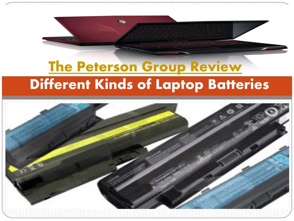 the peterson group review different kinds of laptop batteries