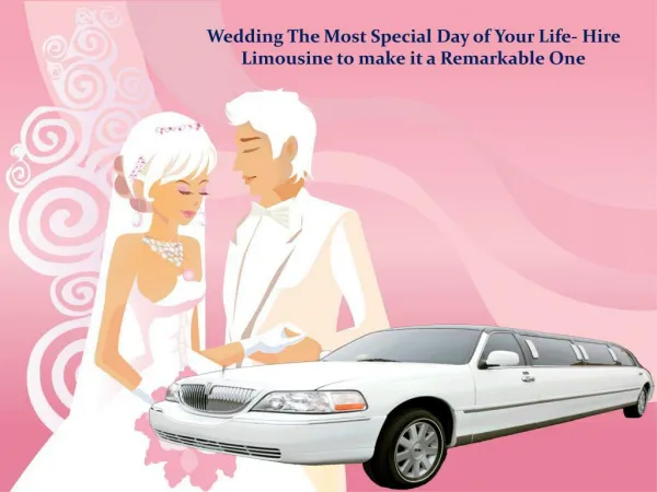 London Wedding Car Hire for Your Auspicious Day