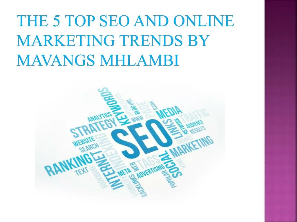 the 5 top seo and online marketing trends by mavangs mhlambi