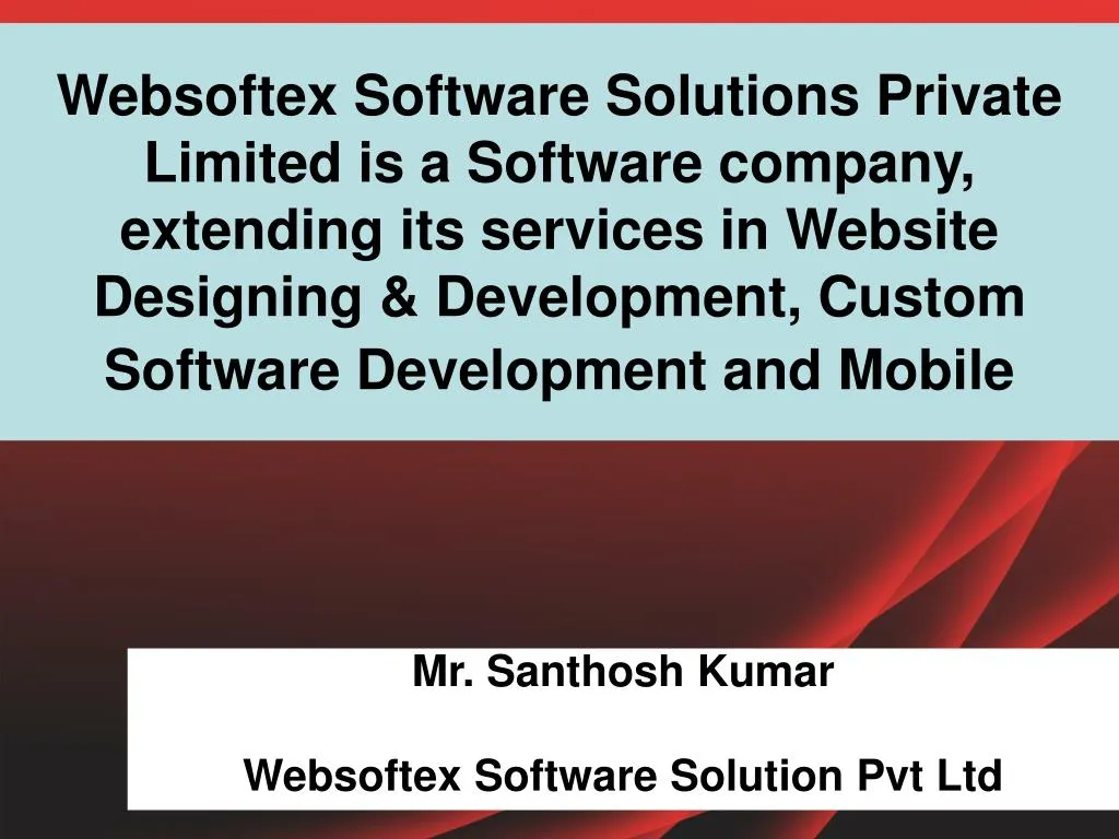 mr santhosh kumar websoftex software solution pvt ltd
