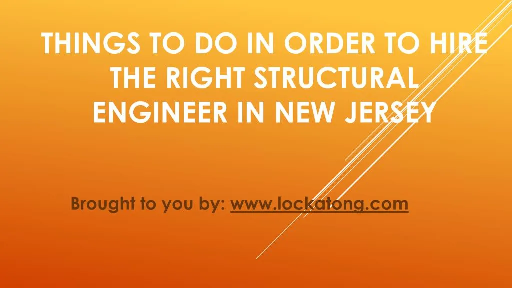 things to do in order to hire the right structural engineer in new jersey