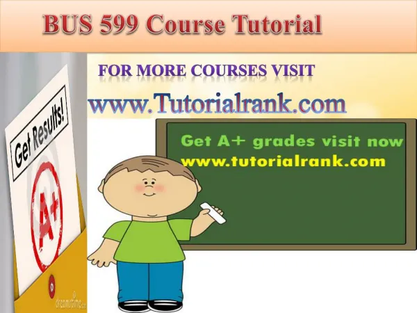 BUS 599 ASH Course Tutorial/TutorialRank